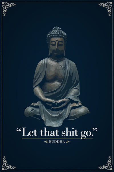 Buddha - Let That Shit Go