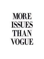 More Issues Than Vogue