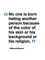 Obama Quote - No One is Born