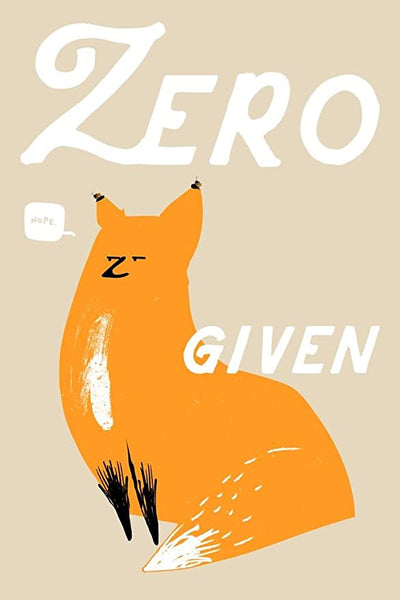 Zero Fox Given