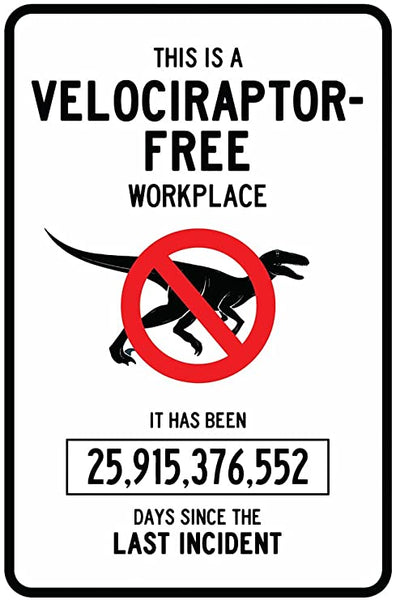 Velociraptor Free Workplace Sign