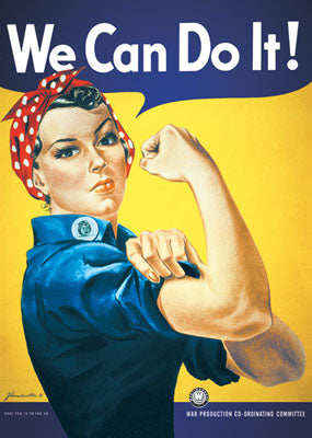 ROSIE THE RIVETER - WE CAN DO IT